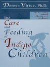 The Care and Feeding of Indigo Children (eBook)